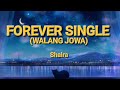 Forever single walang jowa shaira