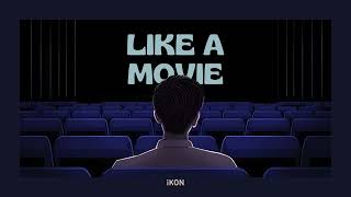 iKON Like a Movie