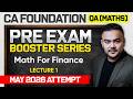CA Foundation QA Maths | Math for Finance | Pre-Exam Revision Series | CA Pranav Popat | SPC