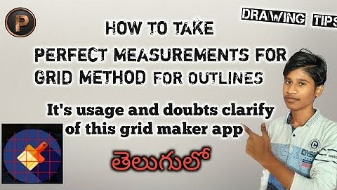 How to take perfect measurements for Outlines by Gridmaker app in telugu || by prudhvi art world