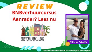 BNBverhuurcursus Review van Nikki Koppedraaijer en Priscilla Jansma + Ervaringen & Rondleiding