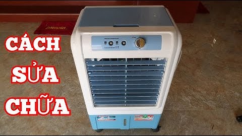 Cách Sửa Quạt Hơi Nước Không Vào Điện Siêu Dễ | Cách Làm & Cách Chế