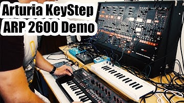 Arturia KeyStep and ARP 2600 Demo | Berlin School of Electronic Music Style
