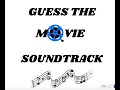 Guess the movie soundtrack