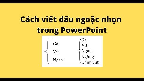 Cách viết dấu ngoặc nhọn trong PowerPoint
