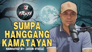 SUMPA HANGGANG KAMATAYAN | KA ISTORYA HORROR