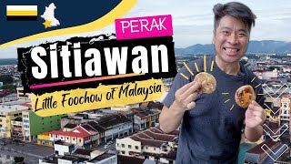 Sitiawan Perak 👨🏻‍🌾 Little FooChow of West Malaysia - 7 food that will stunned you 实兆远美食 🔶 霹雳 🌿 马来西亚