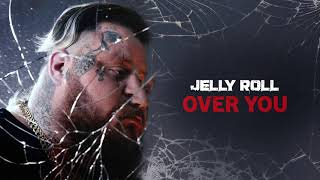 Watch Jelly Roll Over You video