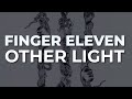 Capture de la vidéo Finger Eleven - Other Light (Official Audio)