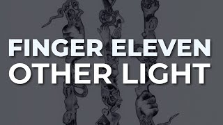 Finger Eleven - Other Light (Official Audio)