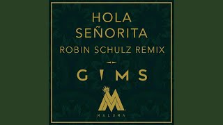 Смотреть клип Hola Señorita (Robin Schulz Remix)