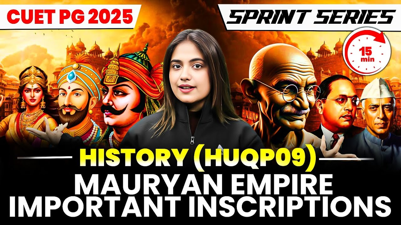 CUET PG 2025 HISTORY (HUQP09) Mauryan Empire Important Inscriptions ...