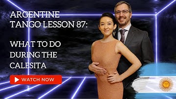 Argentine Tango Lesson 87:  What to do during the calesita