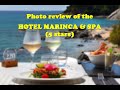 Photo review of the Hotel Marinca &amp; Spa