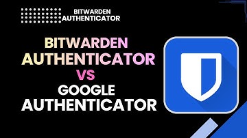 Bitwarden Authenticator vs Google Authenticator | Which 2FA App is Best 2026?