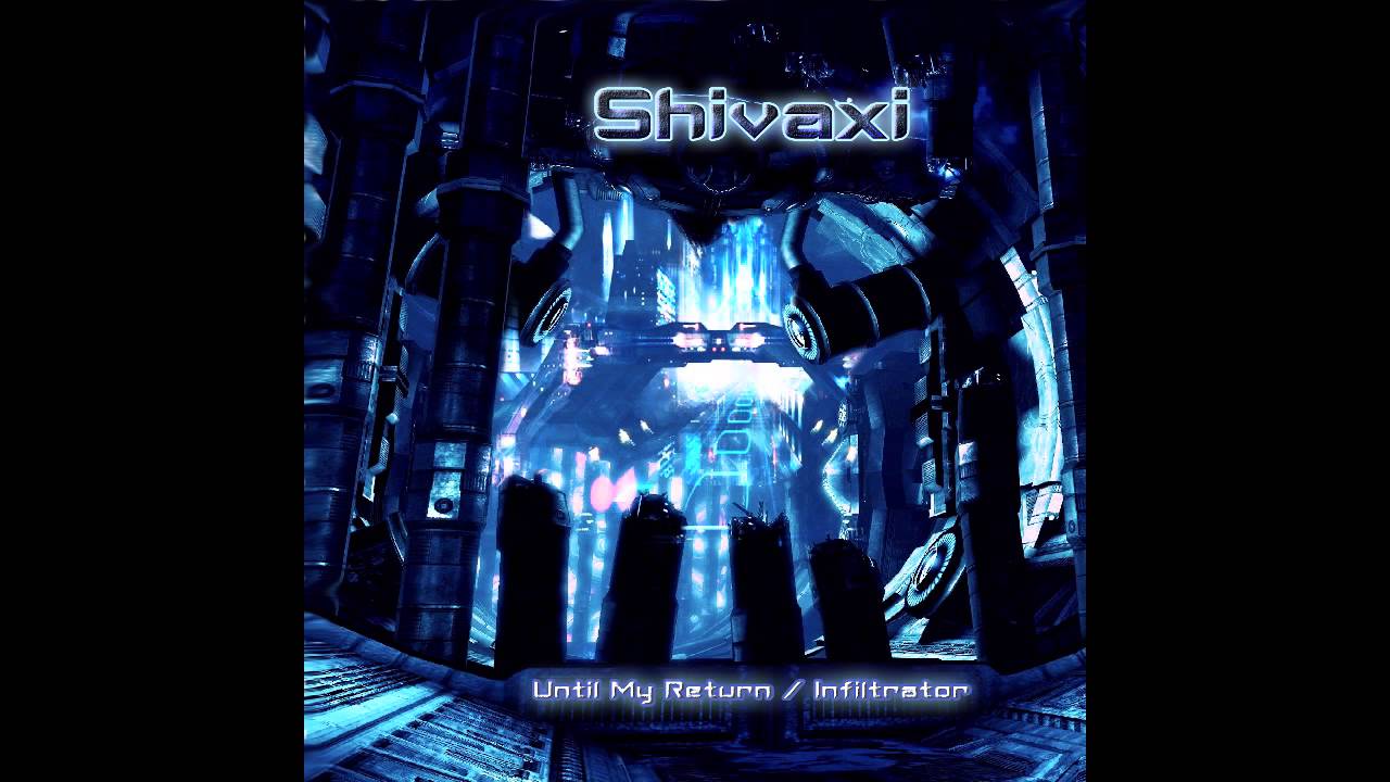 Shivaxi - Infiltrator (Featuring Cybernetika) collab youtube