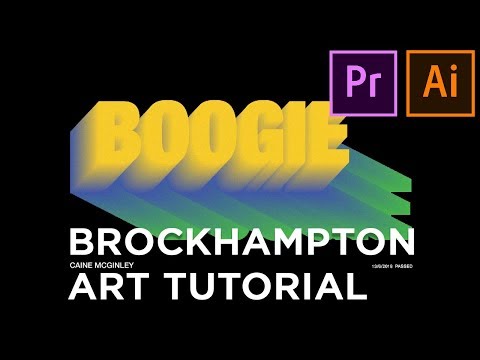 BROCKHAMPTON Art Intro/Typography Tutorial (Illustrator & Premiere)