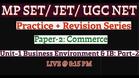 MP SET, JET, UGC NET Commerce || Previous Year Questions || Unit 1: Business Environment & IB