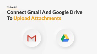 Quickwork Tutorial Attachment Received Via Gmail Will Get Uploaded To Google Drive