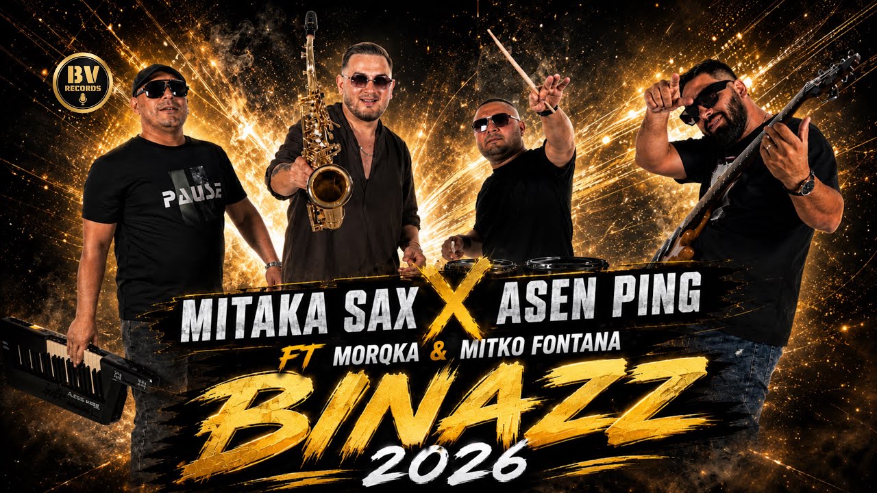 MITAKA SAX x ASEN PING x MORYAKA x MITKO FUNTANA - BINAZZ | Official Video