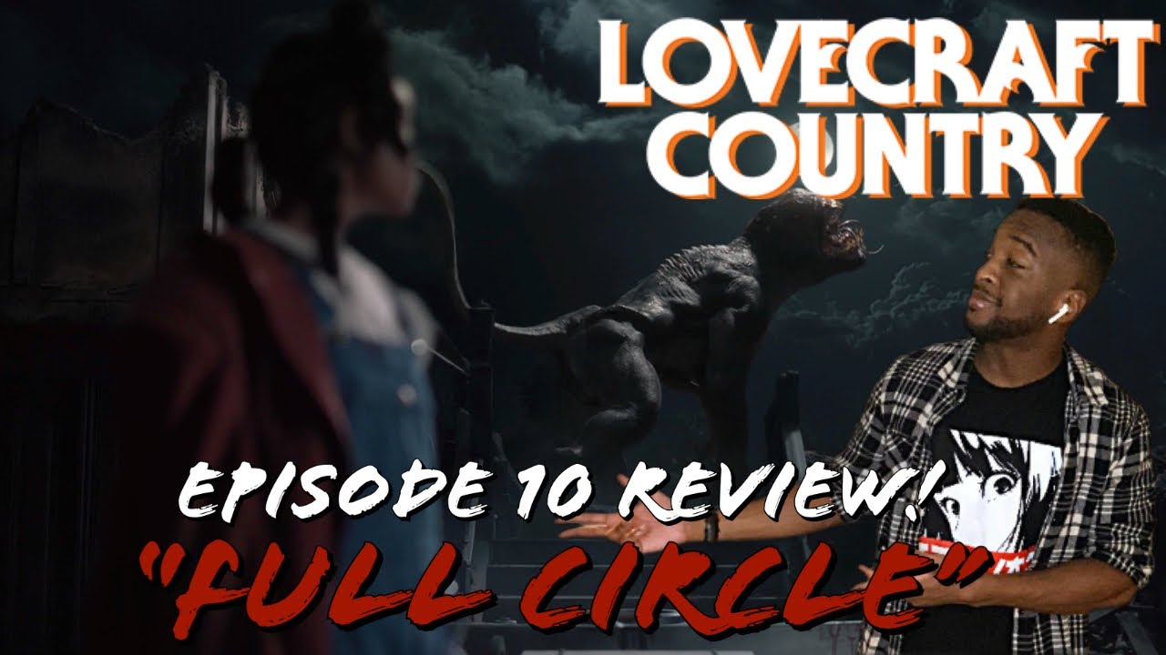 Lovecraft Country (HBO Max) | Episode 10 Finale Review + Explained - "Full Circle"
