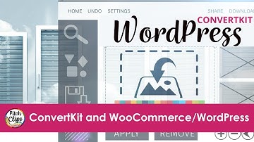 Convertkit and WooCommerce & Wordpress