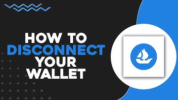 How To Disconnect Your Wallet from OpenSea (Quick & Easy)