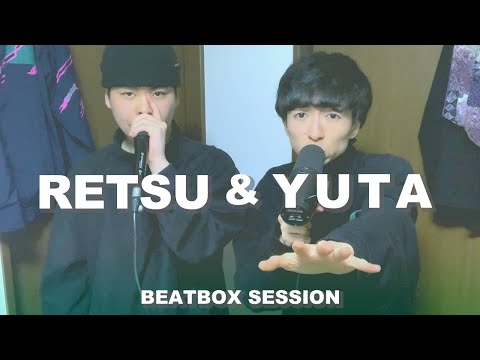 YUTA & RETSU | Beatbox Session