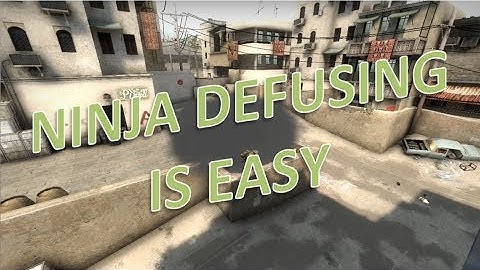 CS:GO - NINJA DEFUSING IS EASY