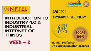 INTRODUCTION TO INDUSTRY 4.0 & INDUSTRIAL INTERNET OF THINGS Week2 Answers Jan25 #nptel #swayam #iit
