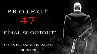 Final Shootout - P.R.O.J.E.C.T 47 Soundtrack