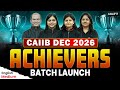 CAIIB Dec 2026 | Achievers Batch Launch | Complete CAIIB Preparation | English Medium