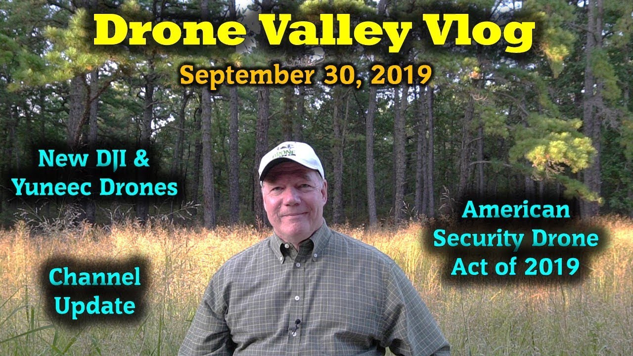 parrot price in bangladesh Drone Valley Vlog #15 - Channel Update - New Drones - American Drone Security Act