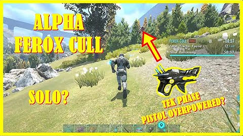 ARK Official PVE : Alpha Ferox Cull Solo, Tek Phase Pistol Overpower?