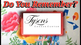 Do You Remember Tyson's Corner Center in Tyson Virginia?