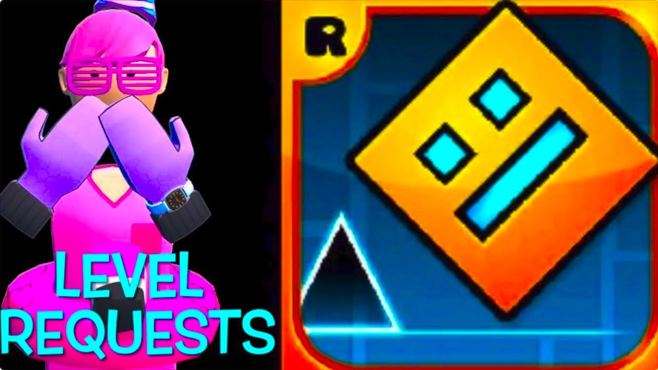 Geometry Dash live stream (Level Requests) - YouTube