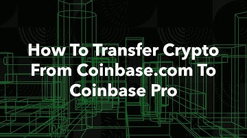 How To Transfer Crypto from Coinbase.com To Coinbase Pro