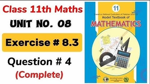 Class 11 Math Exercise 8.3 NBF Ex 8.3 Class 11 federal board FBISE Math National Book foundation