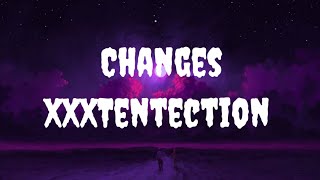 XXXTentection Changes Song || #viral#song
