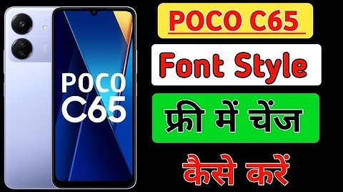 How to set font style in poco c65/change free font style in poco c65/Poco c65 me font style setting