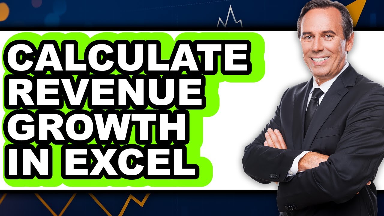 How to Calculate Revenue Growth in Excel - Full Guide