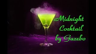 Midnight Cocktail / Gazebo