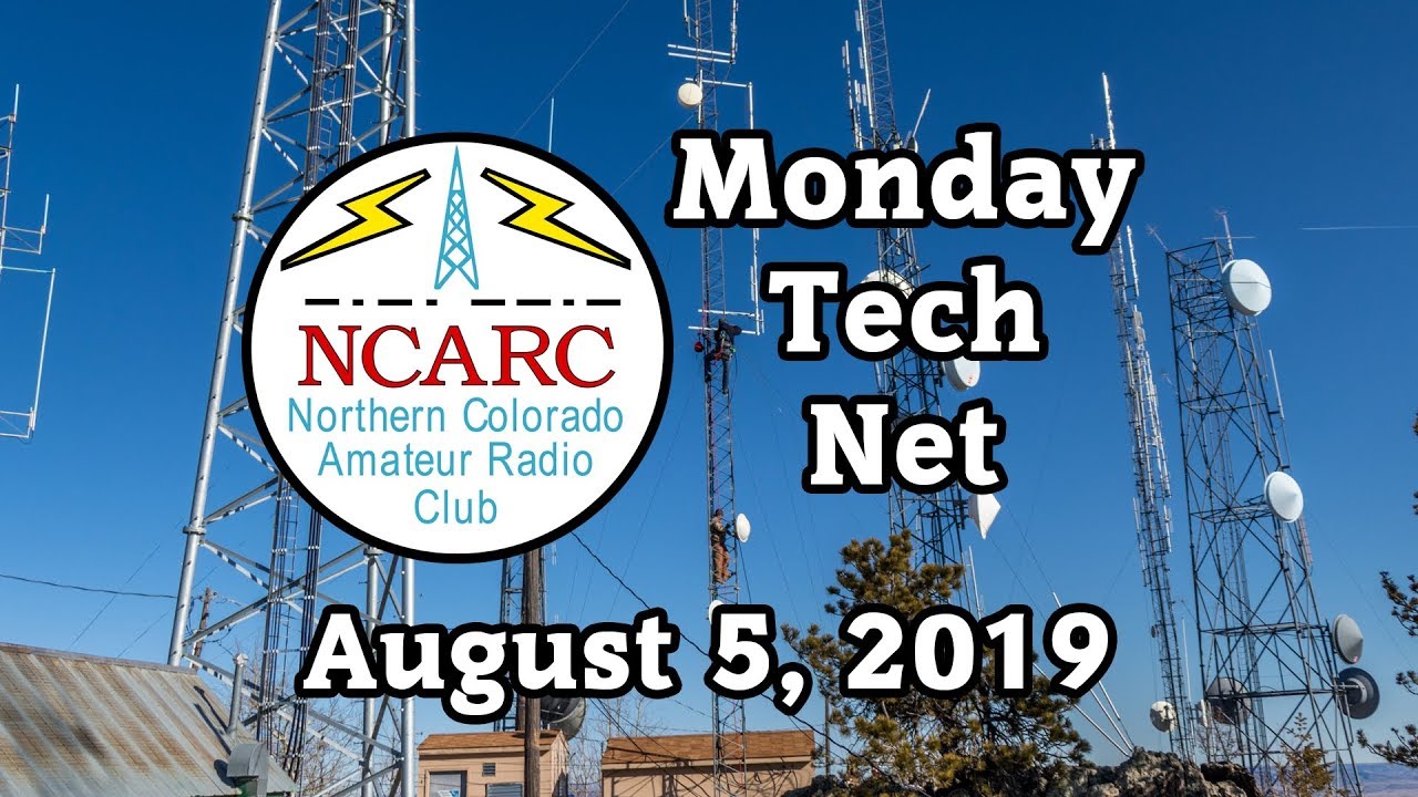August 5, 2019 - NCARC Monday Tech Net