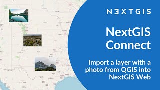 NextGIS Connect – Import a layer with a photo from QGIS into NextGIS Web