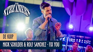 Nick Schilder & Rolf Sanchez - Fix You | The Streamers