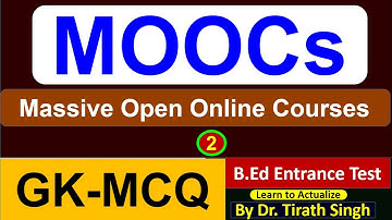 MOOCs important MCQS l B.Ed entrance test and UGC net l Dr. Tirath l Learn to Actualize