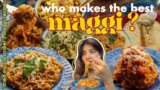 i rated your maggi recipes to find the best one 👑