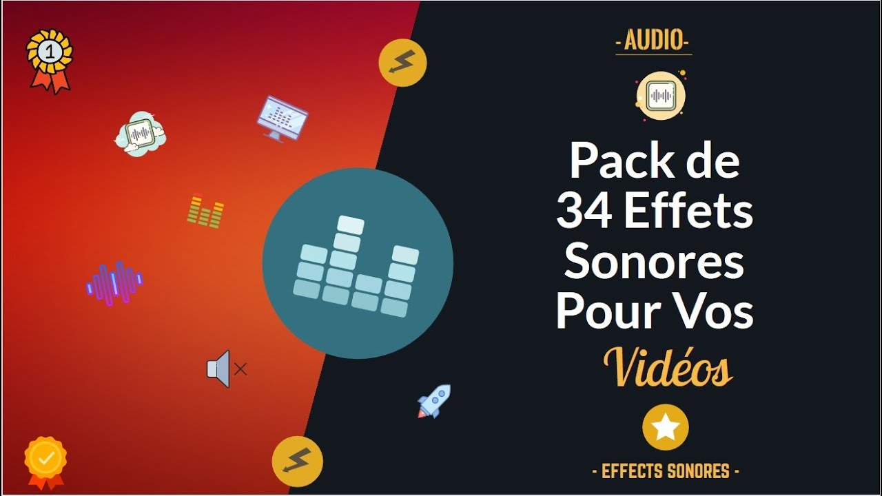 donner un PACK de 34 Effets Sonores Pour vos Montage Vidéos