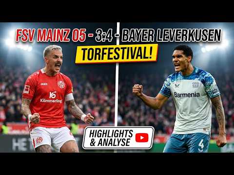 WAS FÜR EIN WAHNSINN! 🔥 Mainz 05 vs. Bayer Leverkusen 3:4 | Highlights & Analyse