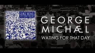 Video thumbnail of "George Michael   '' Waiting for That Day ''"